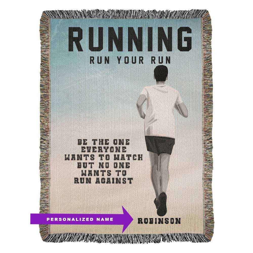 A personalized woven blanket with a runner in motion on the front and the text 'RUNNING Run Your Run BE THE ONE EVERYONE WANTS TO WATCH BUT NO ONE WANTS TO RUN AGAINST. Runner name Robinson is customizable.