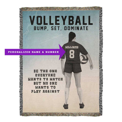 A woven blanket with a graphic of a volleyball player from the back view, number 8, with the text 'VOLLEYBALL BUMP, SET, DOMINATE' and the quote 'Be the one everyone wants to watch but no one wants to play against. The Name and number on back of Jersey can be personalized