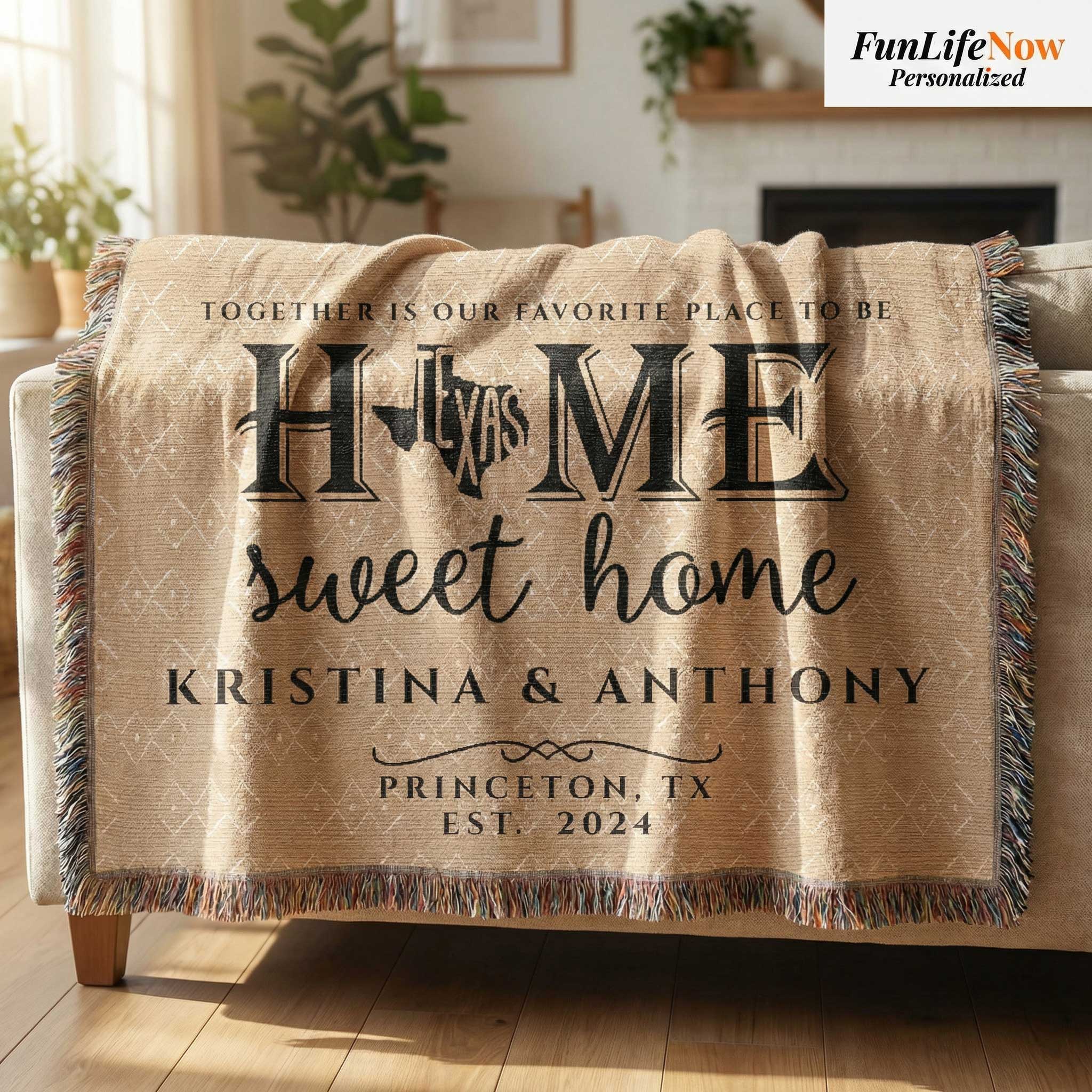 Personalized Texas state blanket with 'Home sweet home' text and custom names and location draped on a couch in a living room. Blanket available at Funlifenow.com